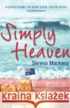 Simply Heaven Serena Mackesy 9781784756468 Cornerstone