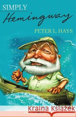 Simply Hemingway Peter L. Hays 9781943657261 Simply Charly - książka