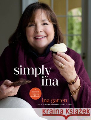 Simply Ina Ina Garten 9780593234174 Random House USA Inc - książka