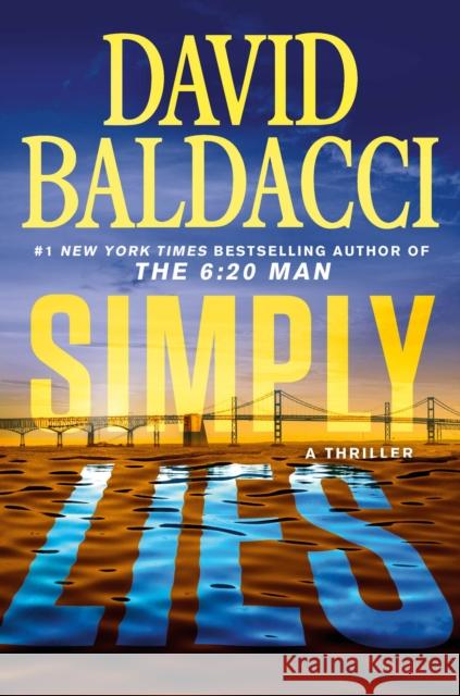 Simply Lies: A Psychological Thriller David Baldacci 9781538742648 Grand Central Publishing - książka