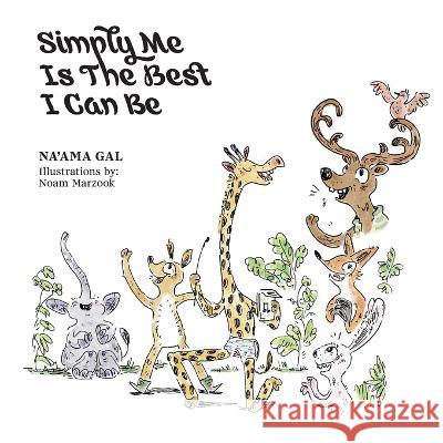 Simply Me Is The Best I Can Be Na'ama Gal   9789659306503 Na'ama Gal - książka