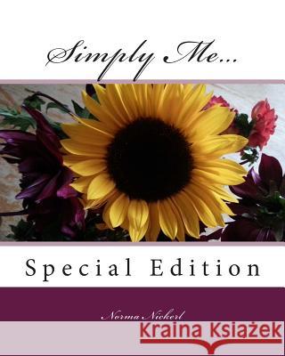 Simply Me...: Special Edition Norma Nickerl N. L. Nickerl 9781497479555 Createspace - książka
