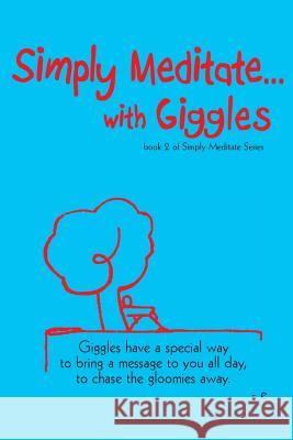 Simply Meditate with Giggles... Estherleon Schwartz 9780998739519 Estherleon Publishing - książka