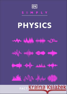 Simply Physics DK 9780593963548 DK Publishing (Dorling Kindersley) - książka