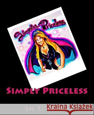 Simply Priceless Lee T. Lunsford 9781975850869 Createspace Independent Publishing Platform - książka