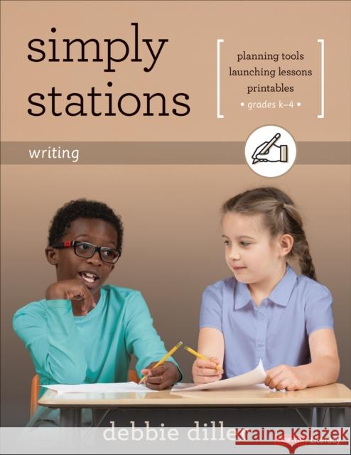 Simply Stations: Writing, Grades K-4 Debbie Diller 9781544395005 Corwin Publishers - książka