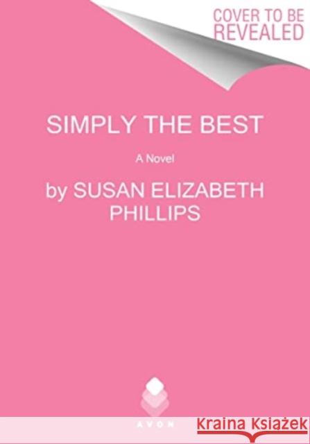 Simply the Best: A Chicago Stars Novel Susan Elizabeth Phillips 9780063248564 HarperCollins Publishers Inc - książka