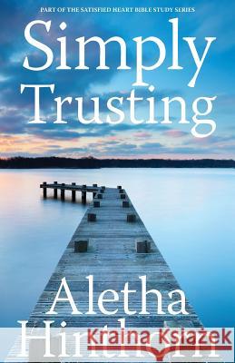 Simply Trusting Aletha Hinthorn 9780990590330 9 Minute Books - książka