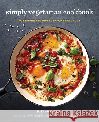 Simply Vegetarian Cookbook: Fuss-Free Recipes Everyone Will Love Pridmore, Susan 9781641520003 Rockridge Press - książka