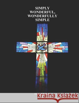 Simply Wonderful, Wonderfully Simple David Ritchie 9781983094774 Independently Published - książka