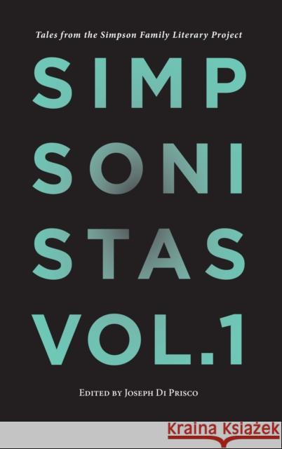 Simpsonistas, Vol. 1: Tales from the Simpson Literary Project Di Prisco, Joseph 9781644280096 Rare Bird Books, a Vireo Book - książka