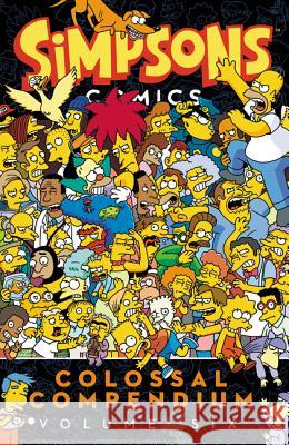 Simpsons Comics Colossal Compendium Volume 6 Matt Groening 9780062692535 Harper Design - książka