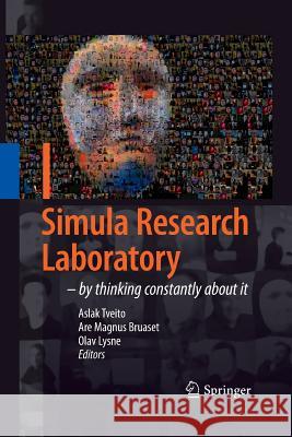 Simula Research Laboratory: by Thinking Constantly about it Aslak Tveito, Are Magnus Bruaset, Olav Lysne 9783642424625 Springer-Verlag Berlin and Heidelberg GmbH &  - książka