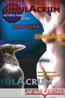 Simulacrum and Other Possible Realities Jason V Brock William F. Nolan James Robert Smith 9781614980551 Hippocampus Press - książka