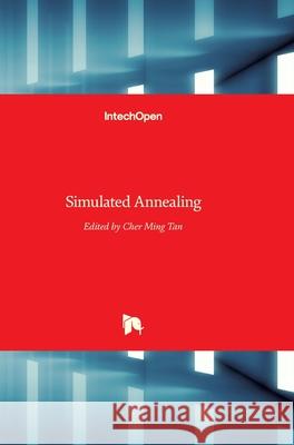 Simulated Annealing Cher Ming Tan 9789537619077 Intechopen - książka