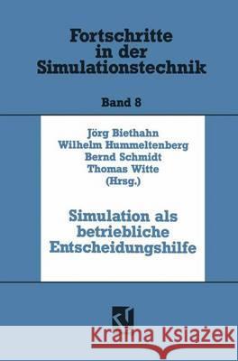 Simulation ALS Betriebliche Entscheidungshilfe Jorg Biethahn 9783528066413 Vieweg+teubner Verlag - książka