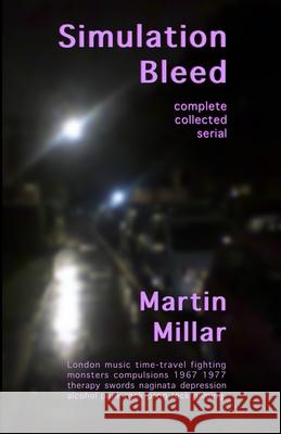 Simulation Bleed: Complete collected serial Martin Millar 9798662626287 Independently Published - książka