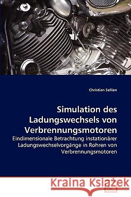 Simulation des Ladungswechsels von Verbrennungsmotoren Christian Sellien 9783639274240 VDM Verlag - książka