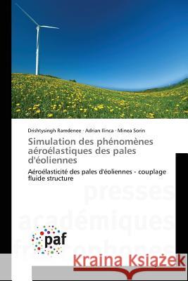 Simulation Des Phénomènes Aéroélastiques Des Pales d'Éoliennes Collectif 9783838148656 Presses Academiques Francophones - książka