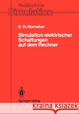 Simulation Elektrischer Schaltungen Auf Dem Rechner Horneber, Ernst-Helmut 9783540157359 Springer - książka