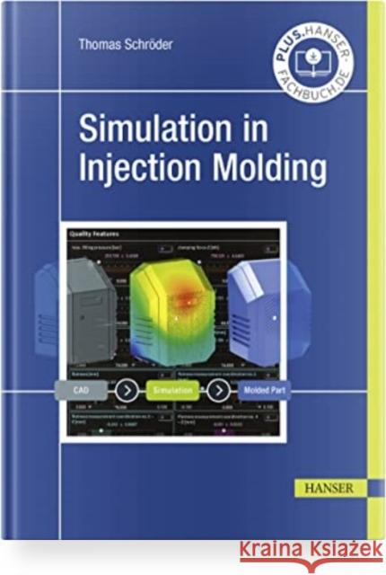 Simulation in Injection Molding Thomas Schroder 9781569909164 Hanser Publications - książka