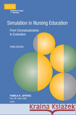 Simulation in Nursing Education Jeffries, Pamela R. 9781975165703 LWW - książka