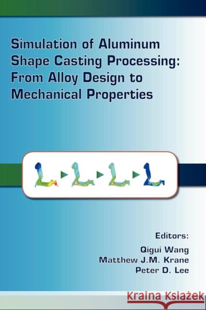 Simulation of Aluminum Shape Casting Wang 9780873396240 John Wiley & Sons - książka