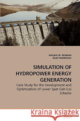 Simulation of Hydropower Energy Generation Waqar-Ur- Rehman Sajid Mahmood 9783639232066 VDM Verlag - książka