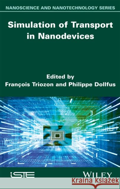 Simulation of Transport in Nanodevices  9781848215665 John Wiley & Sons - książka