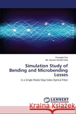 Simulation Study of Bending and Microbending Losses Roy Preangka 9783659763199 LAP Lambert Academic Publishing - książka