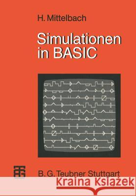 Simulationen in Basic Henning Mittelbach 9783519025238 Vieweg+teubner Verlag - książka