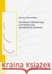 Simultane Lokalisierung und Kartierung spurgeführter Systeme Carsten Hasberg 9783866448315 Karlsruher Institut Fur Technologie - książka