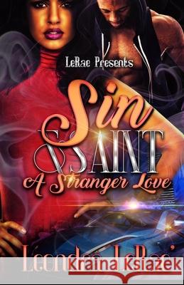 Sin & Saint: A Stranger Love Lerae', Leondra 9798415375950 Independently published - książka