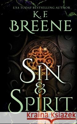 Sin & Spirit K. F. Breene 9781734624601 Hazy Dawn Press, Inc. - książka