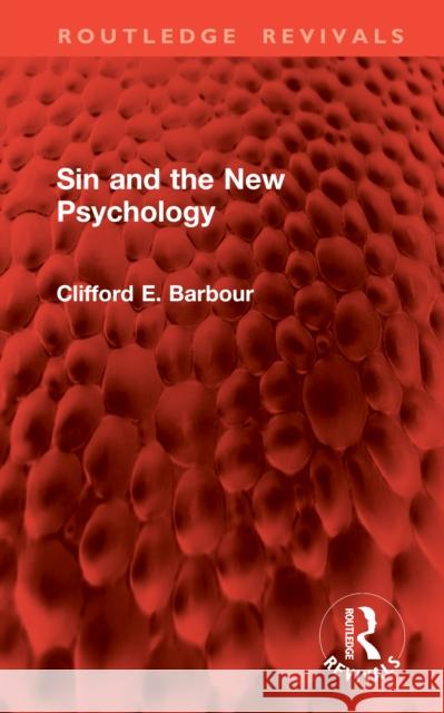 Sin and the New Psychology Clifford E. Barbour 9781041107781 Routledge - książka