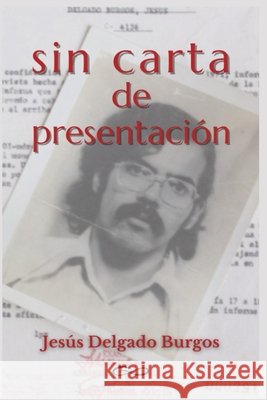 Sin Carta de Presentación: (Poemario construido al fragor de la palabra) Ortiz Jusino, Solimar, Delgado Burgos, Jesús 9798241051325 Independently Published - książka