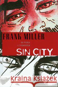 Sin City. Do piekła i z powrotem Miller Frank 9788323736271 Egmont - książka