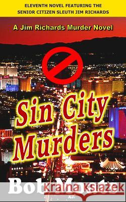 Sin City Murders Bob Moats 9780996084574 Magic 1 Productions - książka