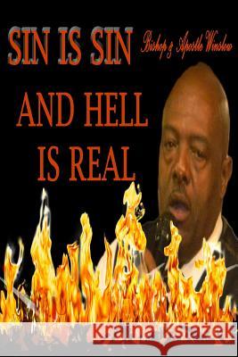 Sin Is Sin And Hell Is Real Winslow, Chief Apostle Marilyn F. 9781516864119 Createspace - książka