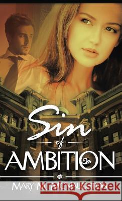 Sin of Ambition Mary M. McNaughton 9781970072020 New Leaf Media, LLC - książka