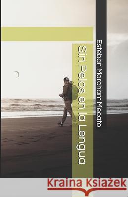 Sin Pelos en la Lengua Cristina Valdivi Cecilia D 9781660906659 Independently Published - książka