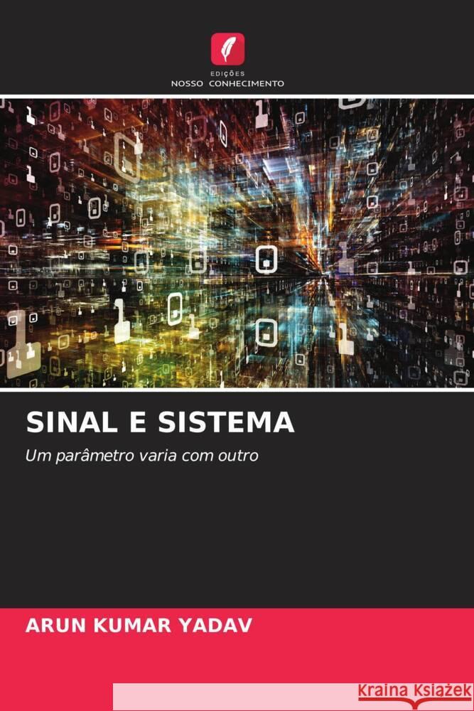 SINAL E SISTEMA YADAV, Arun Kumar 9786204991283 Edições Nosso Conhecimento - książka