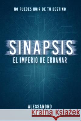 Sinapsis: El Imperio de Erdanar Alessandro Caleri 9781672372237 Independently Published - książka