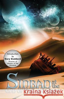 Sinbad at the End of the Universe Kevin Candela Gary Goddard Kendall Hart 9781539483946 Createspace Independent Publishing Platform - książka