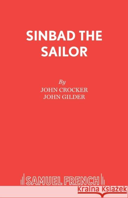 Sinbad the Sailor John Crocker John Gilder 9780573094101 Samuel French Ltd - książka