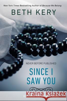 Since I Saw You Beth Kery 9780425266137 Berkley Publishing Group - książka