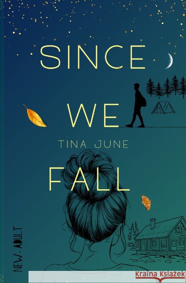 Since we fall June, Tina 9783759895998 epubli - książka