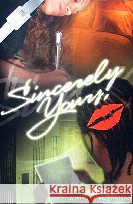 Sincerely Yours Al-Saadiq Banks 9780974061023 True 2 Life Productions - książka