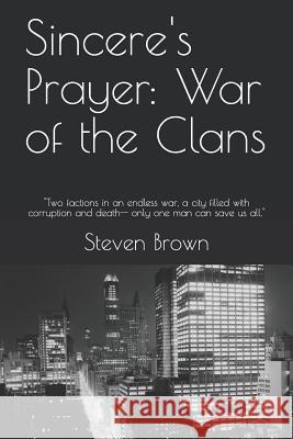 Sincere's Prayer: War of the Clans Steven Brown 9781501021893 Createspace - książka