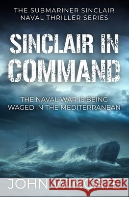 Sinclair In Command John Wingate 9781800552296 Sapere Books - książka